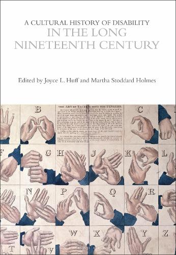 A Cultural History of Disability in the Long Nineteenth Century.