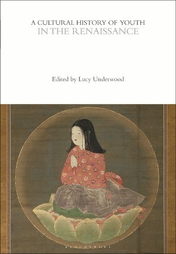 A Cultural History of Youth in the Renaissance.