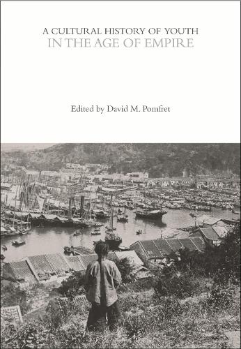 A Cultural History of Youth in the Age of Empire.