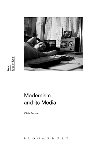 Modernism and Its Media.