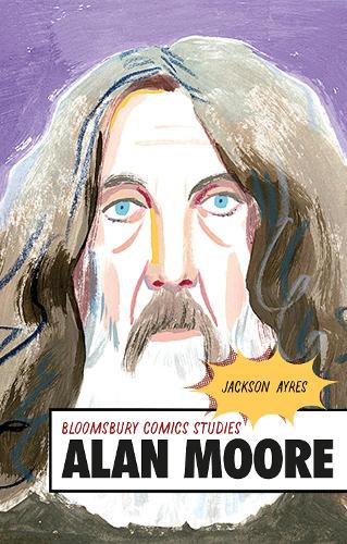 Alan Moore: A Critical Guide.
