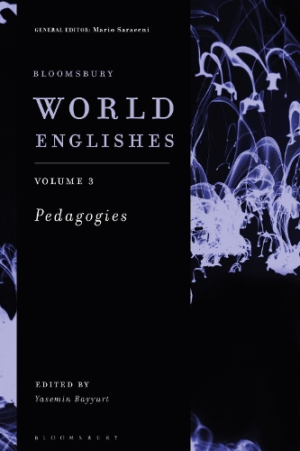 Bloomsbury World Englishes Volume 3: Pedagogies.