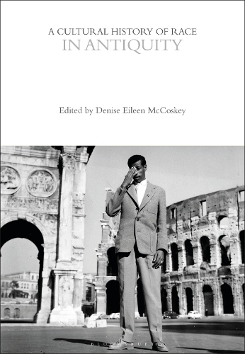 A Cultural History of Race in Antiquity.