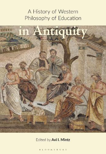 A History of Western Philosophy of Education in Antiquity.