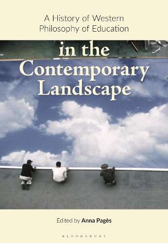 A History of Western Philosophy of Education in the Contemporary Landscape.