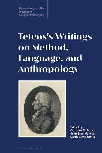 Tetens's Writings on Method, Language, and Anthropology.