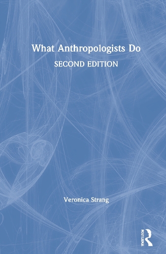 What Anthropologists Do.