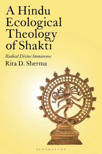 A Hindu Ecological Liberation Theology: Radical Divine Immanence, Shakti, and the Living World.