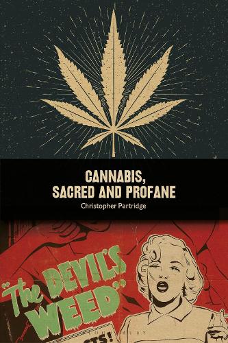 Cannabis, Sacred and Profane.