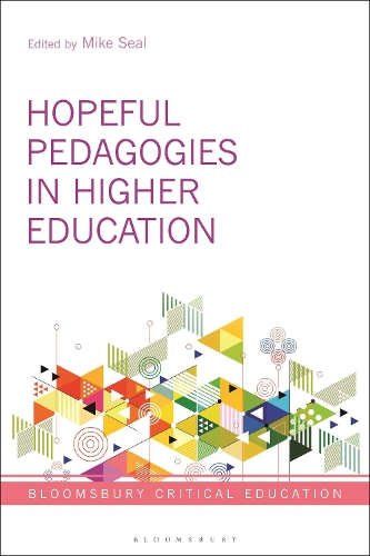 Hopeful Pedagogies in Higher Education.