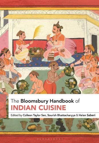 The Bloomsbury Handbook of Indian Cuisine.