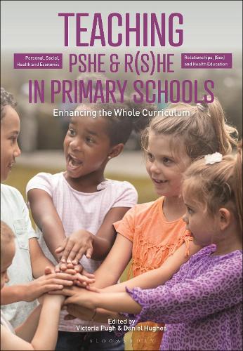 Teaching Personal, Social, Health and Economic and Relationships, (Sex) and Health Education in Primary Schools: Enhancing the Whole Curriculum.