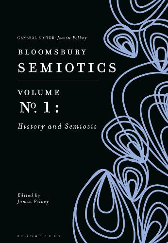 Bloomsbury Semiotics. Volume 1.