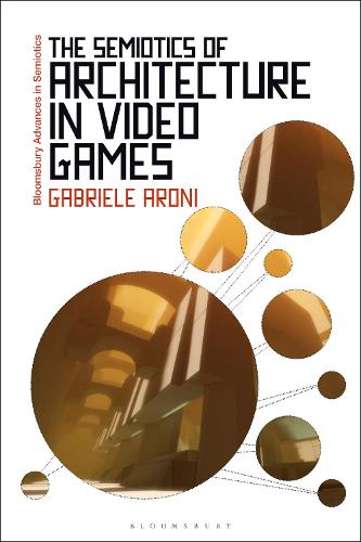 The Semiotics of Architecture in Video Games.
