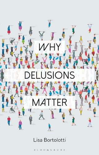 Why Delusions Matter.