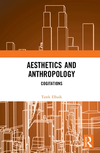 Aesthetics and Anthropology: Cogitations.