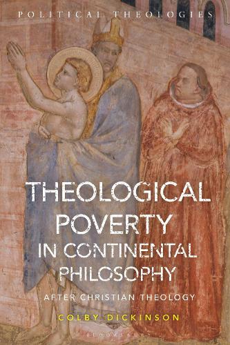 Theological Poverty in Continental Philosophy.