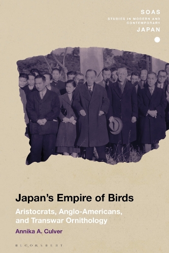 Japan's Empire of Birds: Aristocrats, Anglo-Americans, and Transwar Ornithology.