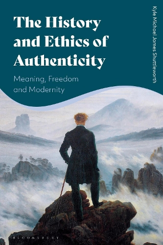The History and Ethics of Authenticity: Meaning, Freedom, and Modernity.