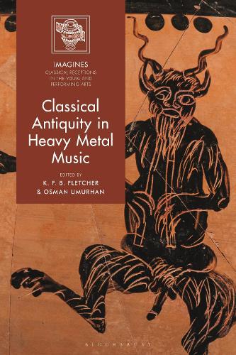 Classical Antiquity in Heavy Metal Music.