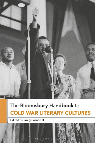 The Bloomsbury Handbook to Cold War Literary Cultures.