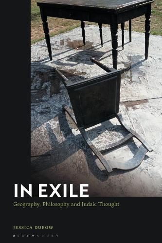 In Exile: Geography, Philosophy and Judaic Thought.