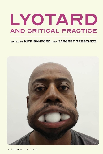 Lyotard and Critical Practice.