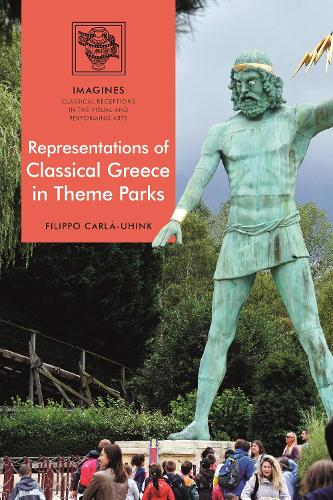 Representations of Classical Greece in Theme Parks.