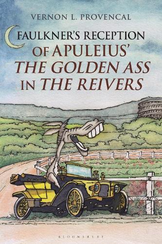 Faulkner's Reception of Apuleius' The Golden Ass in The Reivers.