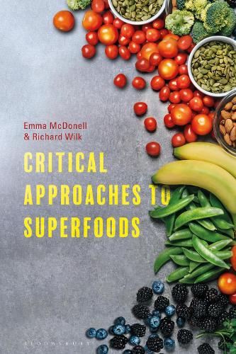 Critical Approaches to Superfoods.