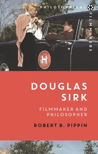 Douglas Sirk: Filmmaker and Philosopher.
