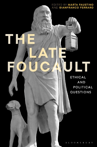 The Late Foucault: Ethical and Political Questions.