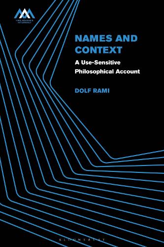 Names and Context: A Use-Sensitive Philosophical Account.