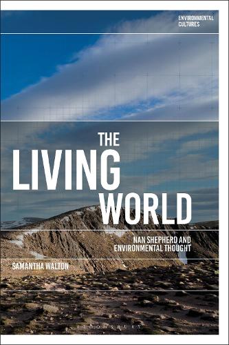 The Living World: Nan Shepherd and Environmental Thought.