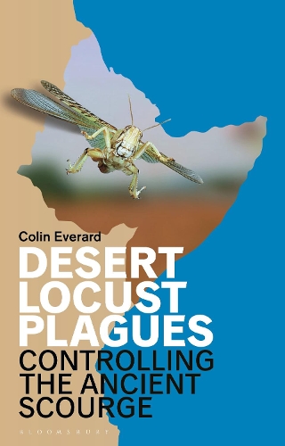 Desert Locust Plagues: Controlling the Ancient Scourge.