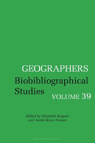 Geographers: Biobibliographical Studies, Volume  39.