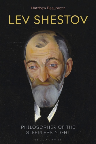 Lev Shestov: Philosopher of the Sleepless Night.