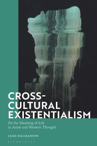 Cross-Cultural Existentialism: On the Meaning of Life in Asian and Western Thought.