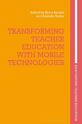 Transforming Teacher Education with Mobile Technologies.