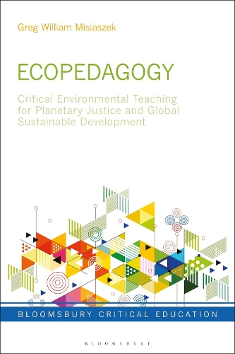 Ecopedagogy: Critical Environmental Teaching for Planetary Justice and Global Sustainable Development.