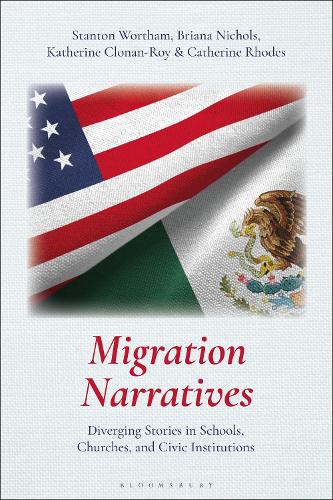 Migration Narratives: Diverging Stories in Schools, Churches, and Civic Institutions.