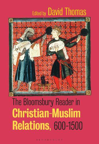 The Bloomsbury Reader in Christian-Muslim Relations, 600-1500.