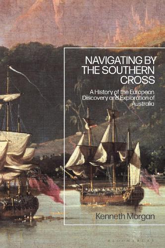 Navigating by the Southern Cross: A History of the European Discovery and Exploration of Australia.