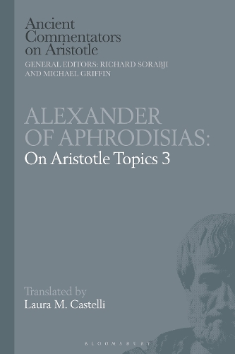 Alexander of Aphrodisias: On Aristotle Topics 3.