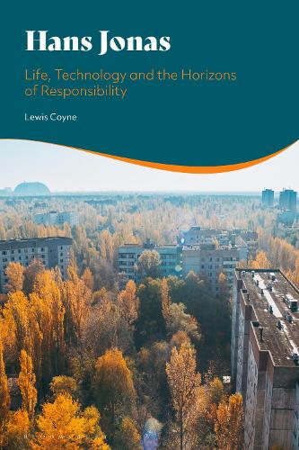 Hans Jonas: Life, Technology and the Horizons of Responsibility.