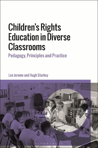 Children's Rights Education in Diverse Classrooms: Pedagogy, Principles and Practice.