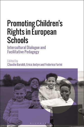 Promoting Children's Rights in European Schools: Intercultural Dialogue and Facilitative Pedagogy.