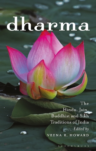Dharma: The Hindu, Jain, Buddhist and Sikh Traditions of India.