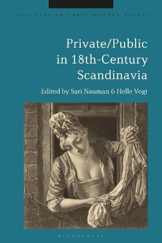 Private/Public in 18th-Century Scandinavia.