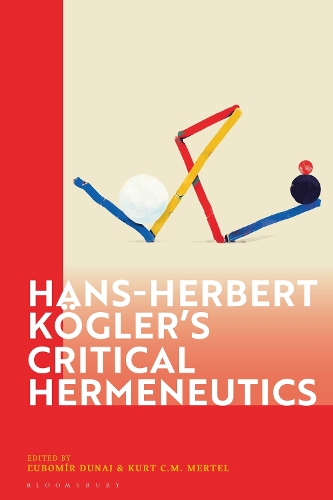 Hans-Herbert Koegler's Critical Hermeneutics.